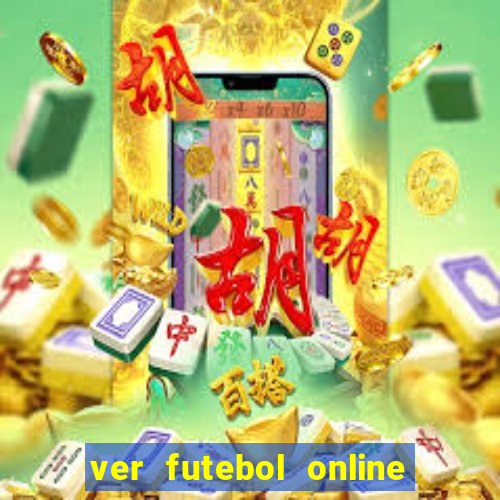 ver futebol online ao vivo